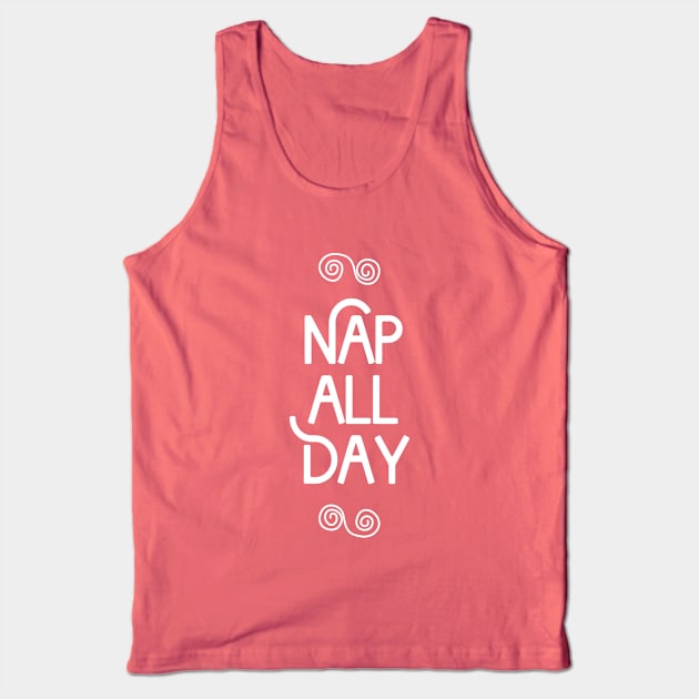 Nap All Day (Dark) Tank Top by StupidHead